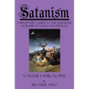 Satanism: A Beginner's Guide to the Religious Worship of Satan and Demons Volume I: Philosophy - Paperback