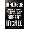 Dialogue: The Art of Verbal Action for Page, Stage, and Screen - Hardcover