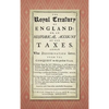 The Royal Treasury of England. Or, An Historical Account of All Taxes, Under What Denomination Soever, From the Conquest to this Present Year (1725) - Hardcover