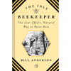The Idle Beekeeper: The Low-Effort, Natural Way to Raise Bees - Hardcover
