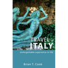Travel in Italy: Secrets to travel unusual Italy in budget - Paperback