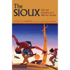The Sioux: Life and Customs of a Warrior Society - Paperback
