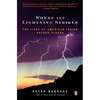 Where the Lightning Strikes: The Lives of American Indian Sacred Places - Paperback