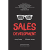 Sales Development: Cracking the Code of Outbound Sales - Paperback