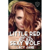 Little Red and the Big, Bad, Sexy Wolf - Paperback