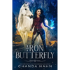 The Iron Butterfly - Paperback