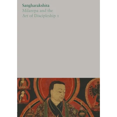 Milarepa and the Art of Discipleship I - Paperback