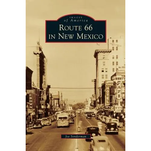 Route 66 in New Mexico - Hardcover