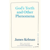 God's Teeth and Other Phenomena - Hardcover