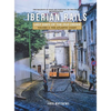 Iberian Rails - Last Days of the Old Order Volume. 3: The Atlantic Coast - Hardcover