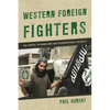 Western Foreign Fighters: The Threat to Homeland and International Security - Paperback