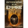 Extermination of an Empire - Paperback