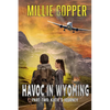 Katie's Journey: Havoc in Wyoming, Part 2 America's New Apocalypse - Paperback