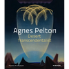 Agnes Pelton: Desert Transcendentalist - Hardcover