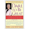 Dare to Be Great: 7 Steps to Spiritual and Material Riches - Paperback