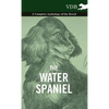 The Water Spaniel - A Complete Anthology of the Breed - Hardcover