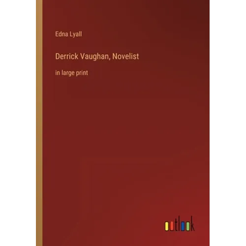 Derrick Vaughan, Novelist: in large print - Paperback