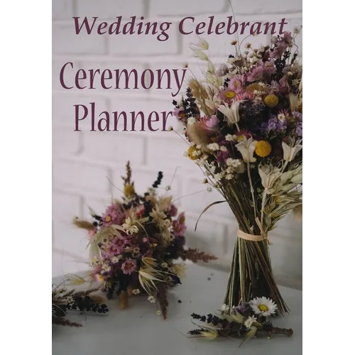 Wedding Celebrant Ceremony Planner - Paperback