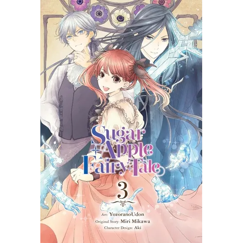 Sugar Apple Fairy Tale, Vol. 3 (Manga): Volume 3 - Paperback