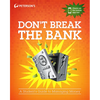 Don't Break the Bank: A Student's Guide to Managing Money - Paperback