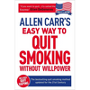 Allen Carr's Easy Way to Quit Smoking Without Willpower - Includes Quit Vaping: The Best-Selling Quit Smoking Method Updated for the 21st Century - Paperback