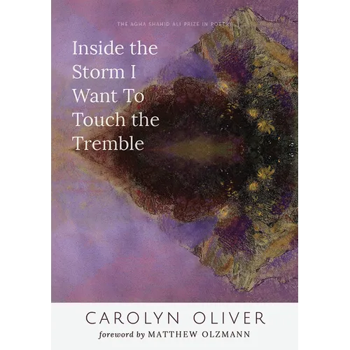 Inside the Storm I Want to Touch the Tremble - Paperback
