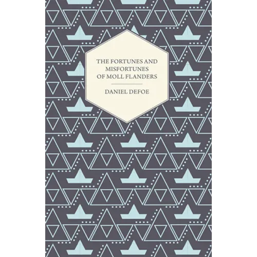 The Fortunes and Misfortunes of Moll Flanders - Paperback