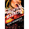 Voluntary Madness - Paperback
