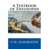 A Textbook of Theosophy - Paperback