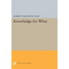 Knowledge for What: The Place of Social Science in American Culture - Paperback