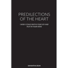 Predilections of the Heart: I Wish I Could Skip in Your Joy and Play in Your Veins - Paperback