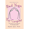 Bed Yoga for Couples: Easy, Healing, Yoga Moves You Can Do in Bed - Hardcover