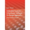 Embedded Systems - A Hardware-Software Co-Design Approach: Unleash the Power of Arduino! - Paperback