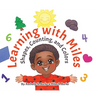 Learning with Miles: Shapes, Counting, and Colors - Hardcover