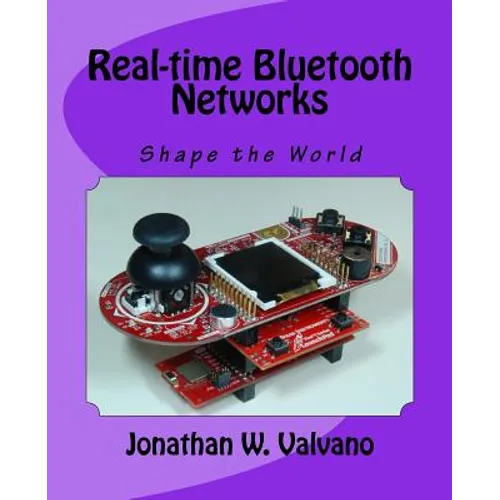 Real-time Bluetooth Networks: Shape the World - Paperback
