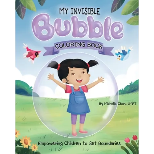 MY INVISIBLE Bubble Coloring Book: Empowering Children to Set Boundaries - Paperback