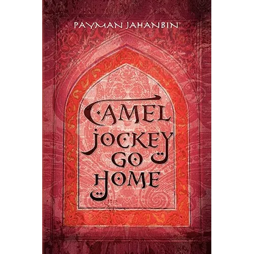 Camel Jockey Go Home - Paperback
