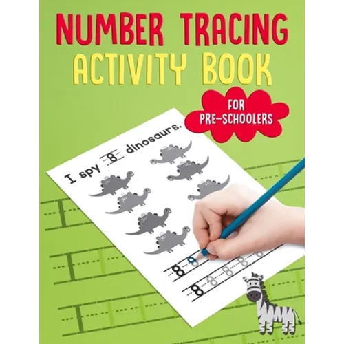 Number Tracing Activity Book for PreSchoolers: Traceable Number Workbook with Practice Pages: Counting 1 to 10 for Pre-K, Kindergarten & Kids Age 3-5 - Paperback