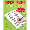 Number Tracing Activity Book for PreSchoolers: Traceable Number Workbook with Practice Pages: Counting 1 to 10 for Pre-K, Kindergarten & Kids Age 3-5 - Paperback