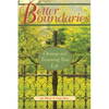 Better Boundaries: Owning and Treasuring Your Life - Paperback