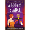 A Body at the Séance: A completely addictive historical cozy murder mystery - Paperback