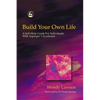 Build Your Own Life: A Self-Help Guide for Individuals with Asperger's Syndrome - Paperback