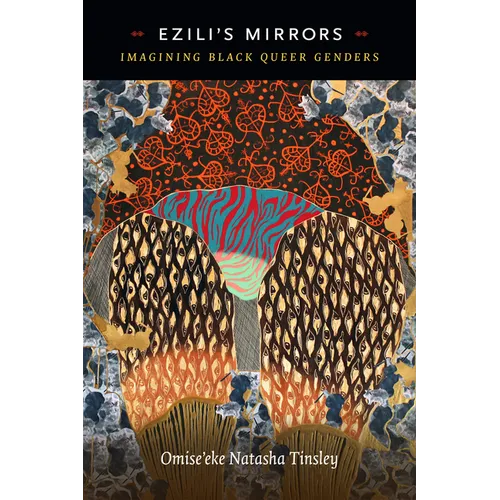 Ezili's Mirrors: Imagining Black Queer Genders - Paperback
