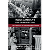 Inside America's Concentration Camps: Two Centuries of Internment and Torture - Paperback