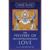 The Mystery of Incomprehensible Love: The Eucharistic Message of Mother Mectilde of the Blessed Sacrament - Paperback