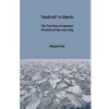 Hachi-kō in Siberia: The True Story of Japanese Prisoners of War and a Dog - Paperback