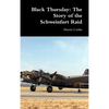 Black Thursday: The Story of the Schweinfurt Raid - Hardcover