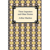 Three Imposters and Other Stories - Paperback