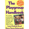 The Playgroup Handbook: The Complete, Pratical Guide to Organizing a Home Playgroup--With More Than 200 Activities for Children 2 and Up - Paperback