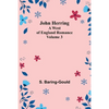 John Herring: A West of England Romance. Volume 3 - Paperback